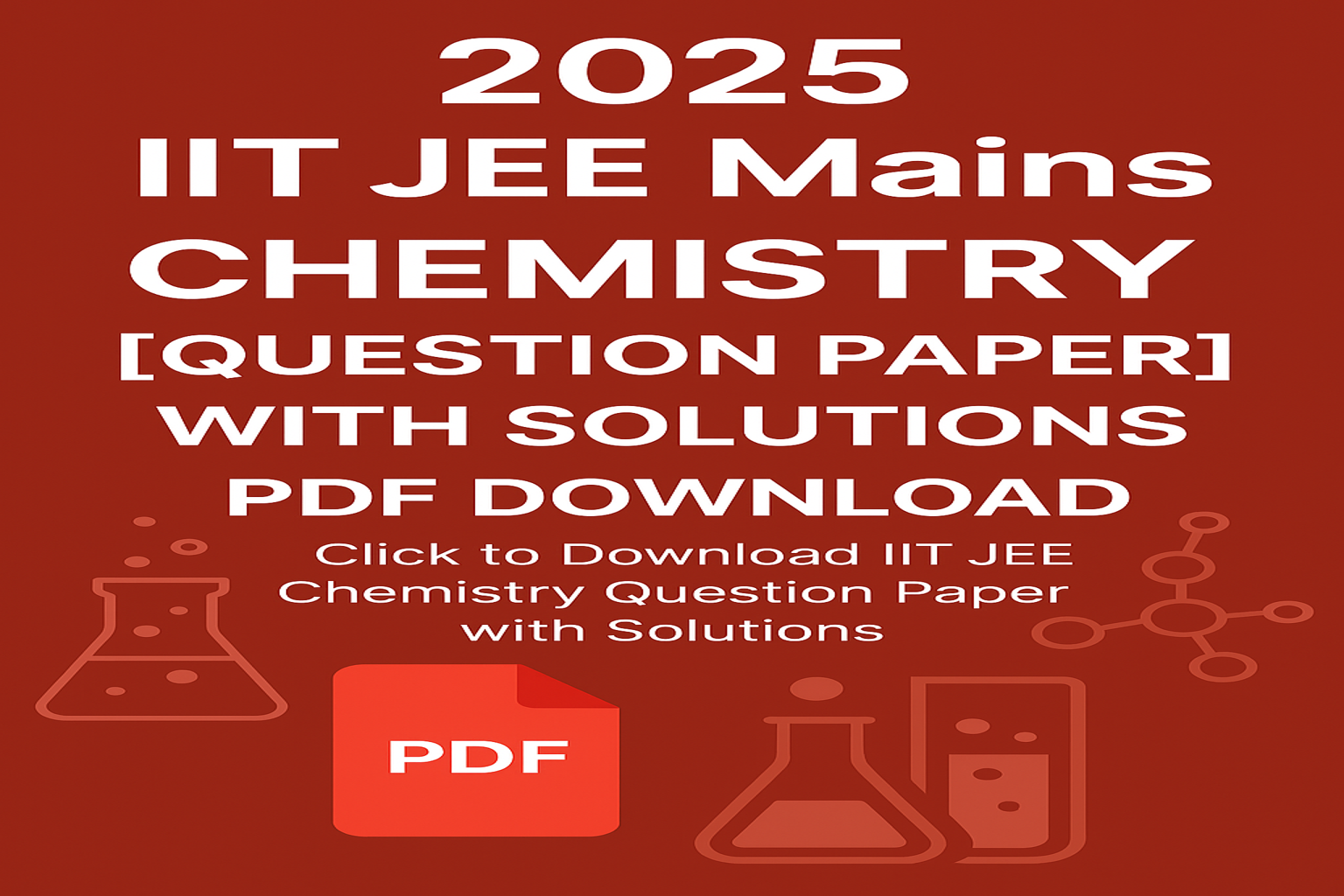 🧪 2025 IIT JEE Mains Chemistry Question paper with solutions 22 January shift-1 [PDF Download]